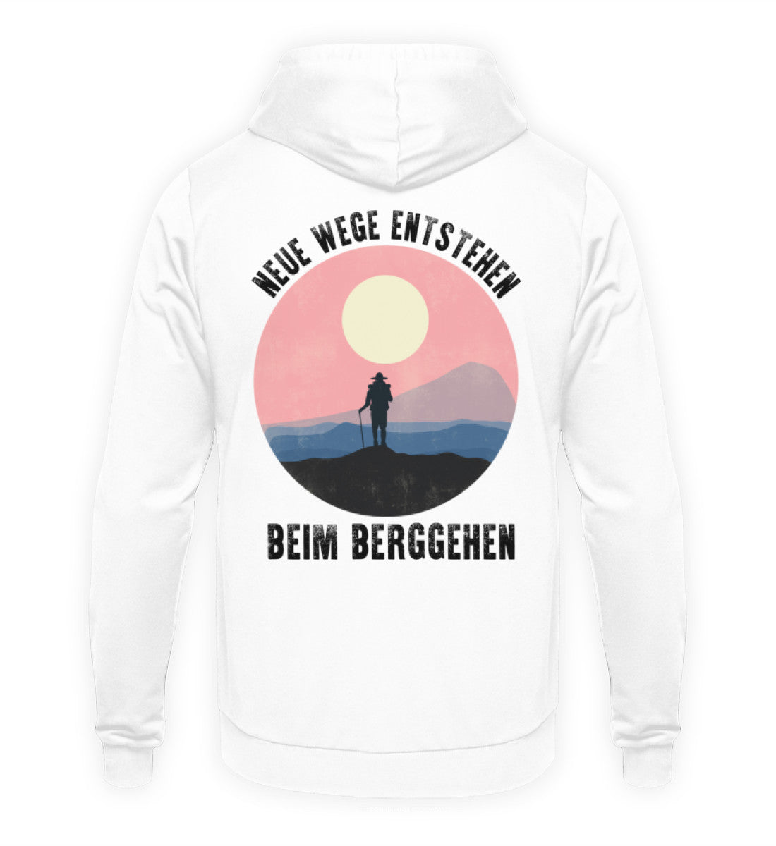 NEUE WEGE ENTSTEHEN BEIM BERGGEHEN - Hoodie Unisex Rückendruck