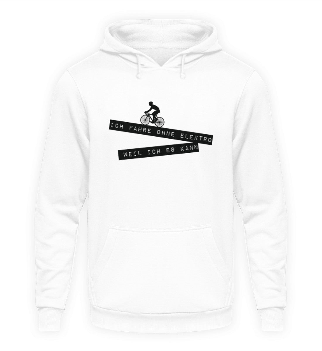 ICH FAHRE OHNE ELEKTRO, WEIL ICH ES KANN - Hoodie Unisex