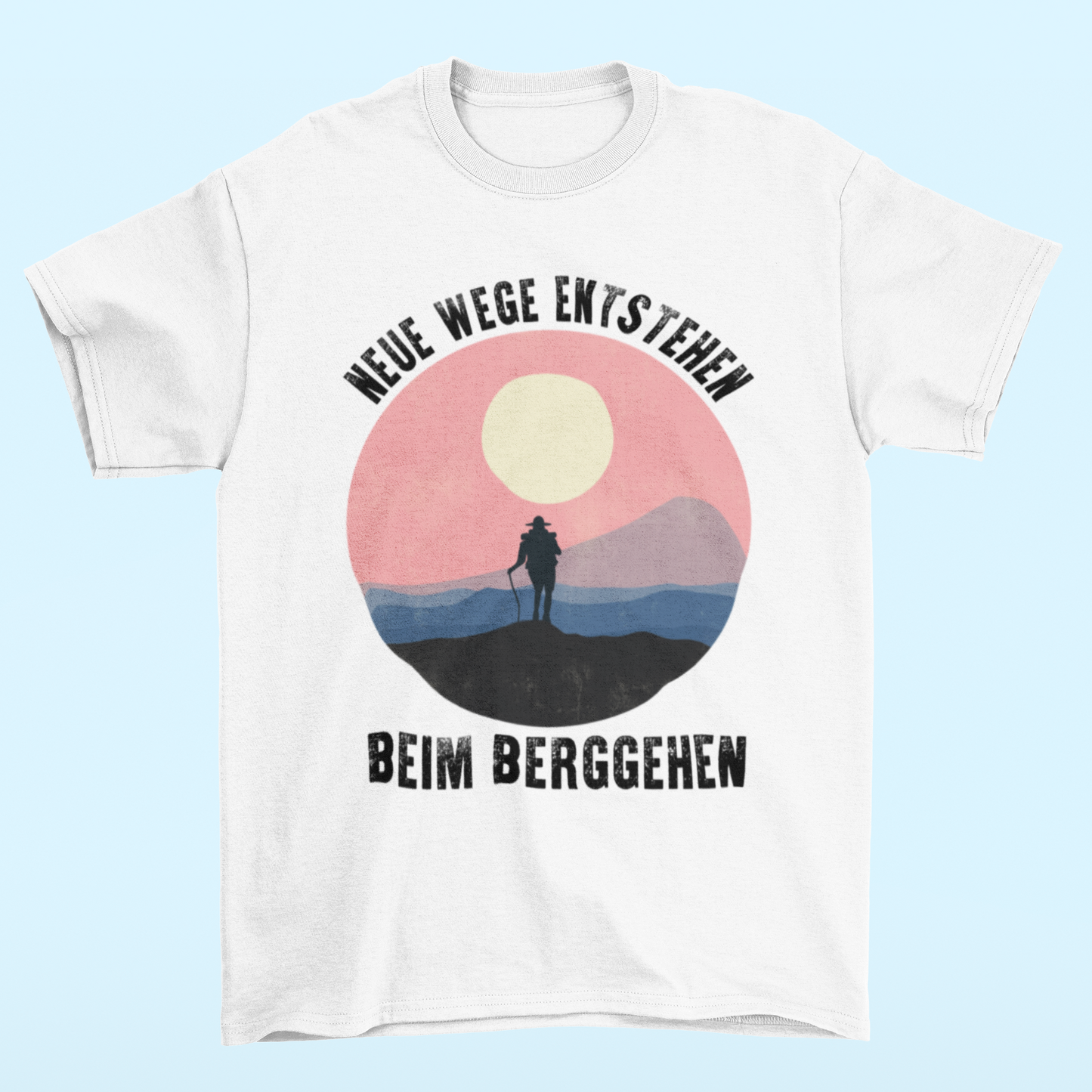 NEUE WEGE ENTSTEHEN BEIM BERGGEHEN - Unisex Premium Organic Shirt